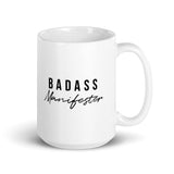 Badass Manifester | White glossy Mug | 11oz & 15oz