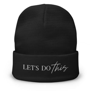 Let's Do This | Embroidered Beanie