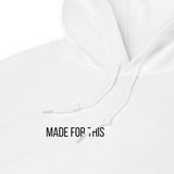 Made For This | Hoodie