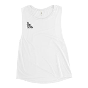 Big Coach Energy | Ladies’ Muscle Tank