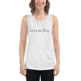 Let's Do This | Ladies’ Muscle Tank